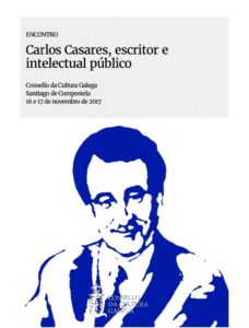 Encontros de Carlos Casares no Consello da Cultura Galega @ Consello da Cultura Galega